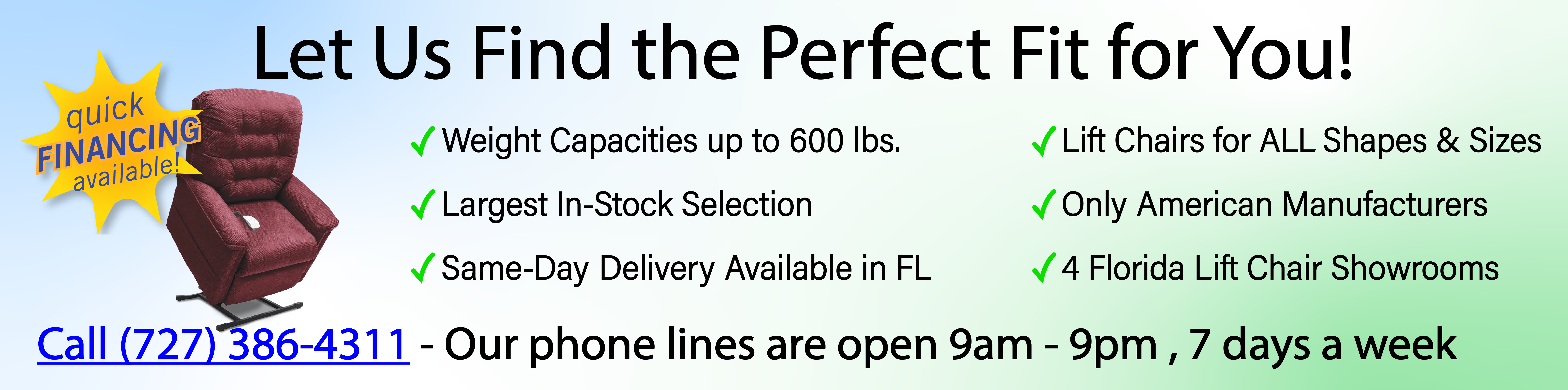 We have 1000s of lift chairs in stock and ready to deliver in Florida!